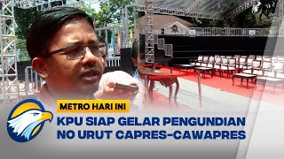 KPU Siap Gelar Pengundian No  Urut Capres Cawapres