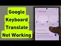 Google Keyboard Translate Not Working || Gboard Me Translate Kaise Kare