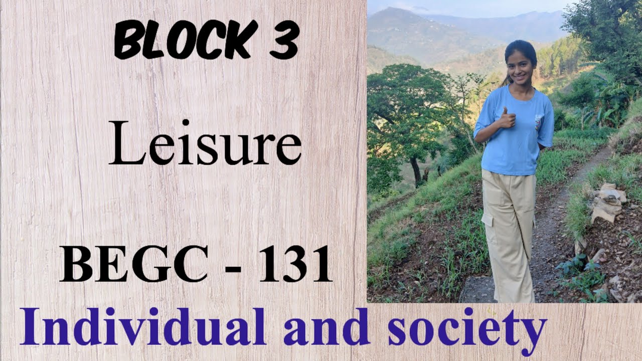 📚 Leisure | BEGC-131 Block 3 | IGNOU BAG English