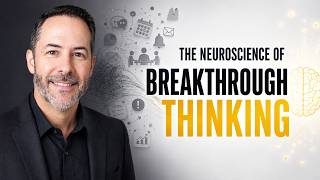 Stop Thinking So Hard - The Neuroscience of Breakthrough Thinking