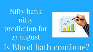 ||bank nifty prediction for 23 august 2021 and option chain analysis||