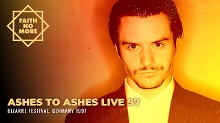 Faith No More  Ashes To Ashes  97