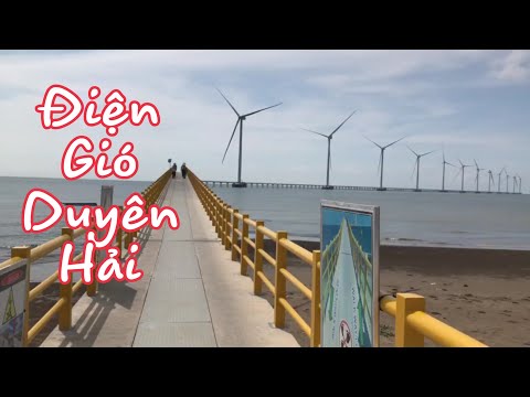 Video Điện gió Duyên Hải - Biển Ba động - Du lịch Duyên Hải... - youtube