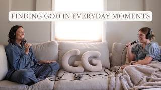 FINDING GOD IN EVERYDAY MOMENTS