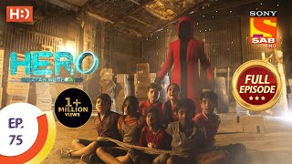 Hero - Gayab Mode On - Ep 75 - Full Episode - 19th March, 2021