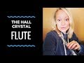 The Hall Crystal Flute Demonstration