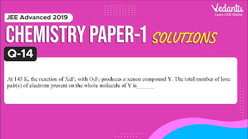 JEE Advanced 2019 Chemistry Solutions - Paper 1 (Q14) | IIT JEE Chemistry |JEE Preparation | Vedantu