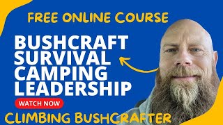 Free Online Bushcraft and Survival Course by Climbing Bushcrafter 103 views 10 months ago 3 minutes, 2 seconds