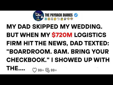 My Dad Skipped My Wedding. But When My $720M Logistics Firm Hit The News, Dad Texted...
