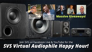 SVS Virtual Audiophile Happy Hour