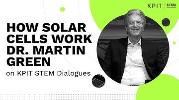 KPIT STEM Dialogues| Dr. Martin Green explains the Science behind solar tech