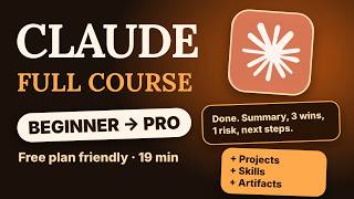 Claude Full Course for Beginners: Projects, Skills & More