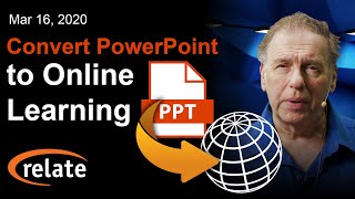 Converting PowerPoint Content To Online Learning Quickly in an Emergency