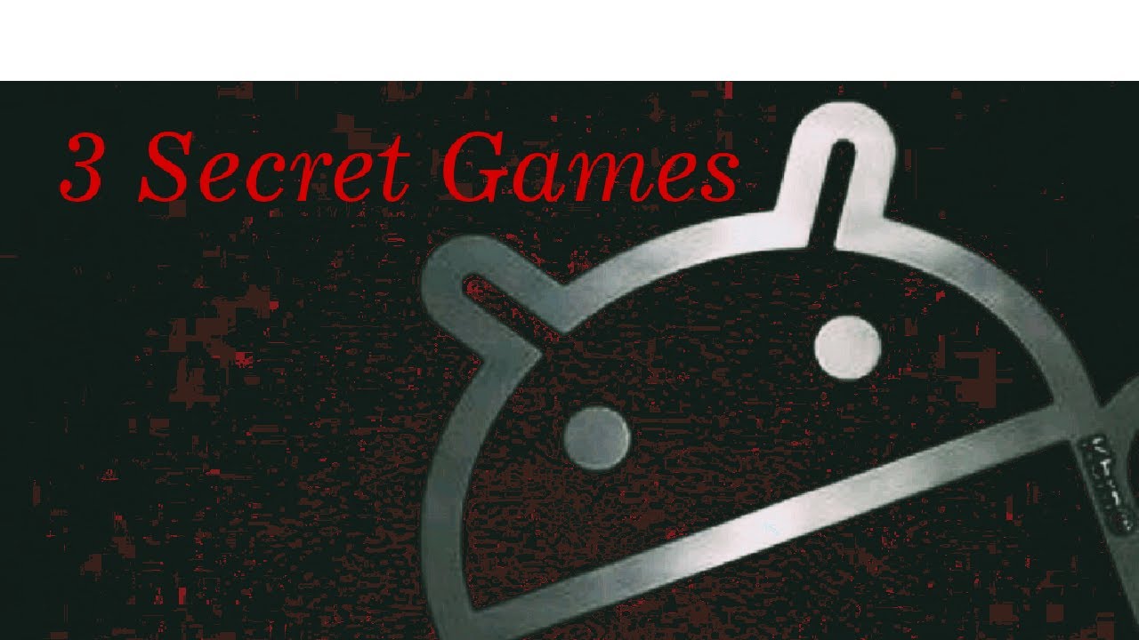 3 Secret Android Games - YouTube
