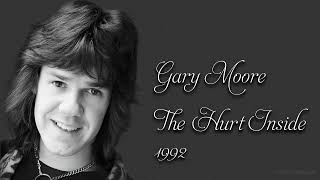 Gary Moore - The Hurt Inside (1992)