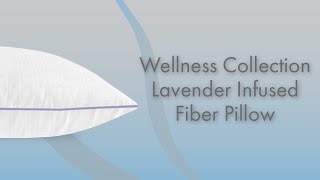 Wellness Collection Lavender Infused Fiber Pillow