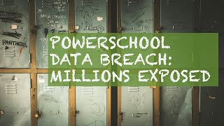 Famous The PowerSchool Data Breach Wealth