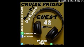 Papzin & Crew - Cruize Friday Guest 42 (Mixed By DJ Raylee) (25 December 2020)