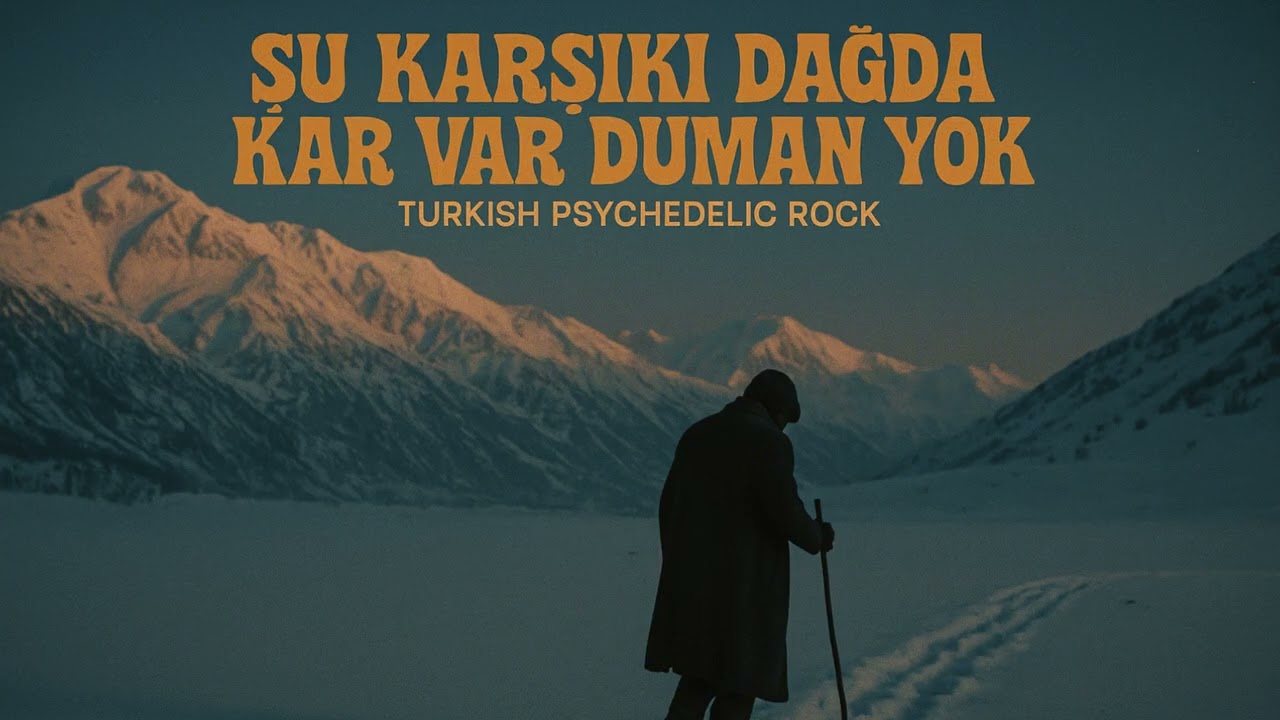 Şu Karşıki Dağda Kar Var Duman Yok | Psychedelic Rock Cover (Anatolian Folk Song)