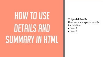 How to use Details and Summary in HTML