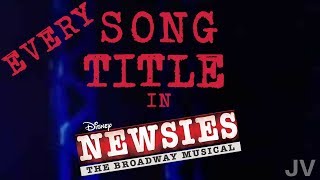 Every Song Title in Newsies