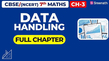Data Handling - Full Chapter | CBSE Class 7 Maths Chapter 3 | Sreenath Academy