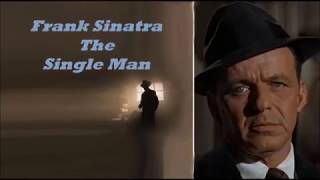 Watch Frank Sinatra The Single Man video