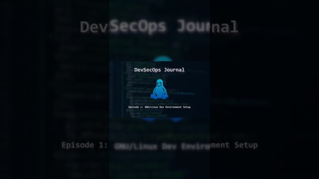 🚀 DevSecOps Journal - Episode 1 is LIVE! 