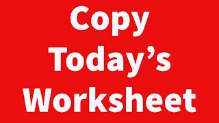 Copy Todays Worksheet