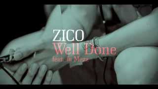 [TS] ZICO(지코) - Well Done (Feat. Ja Mezz)  Teaser