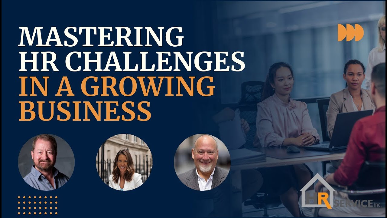 Mastering HR Challenges in Growing Businesses