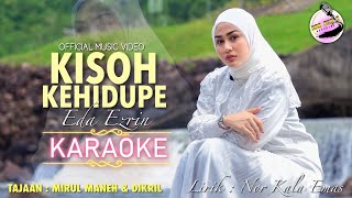 Kisoh Kehidupe - Eda Ezrin (Karaoke)