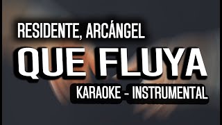 Residente, Arcángel - Que Fluya (KARAOKE - INSTRUMENTAL)