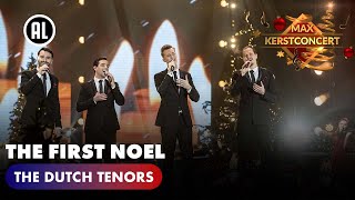 Video thumbnail of "The Dutch Tenors - The First Noel | MAX KERSTCONCERT"