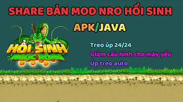 Hồi Sinh Ngọc Rồng - Share Bản MOD NRO JAVA Mới Nhất Đầy Đủ Tính năng hỗ trợ - Alogin, ks sp, sb, vv