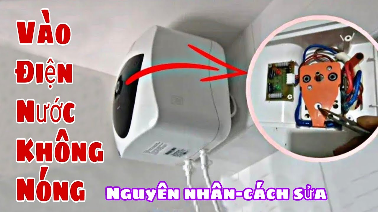 Bình tắm nóng lạnh nhảy rơ le đun nước không nóng và... - youtube