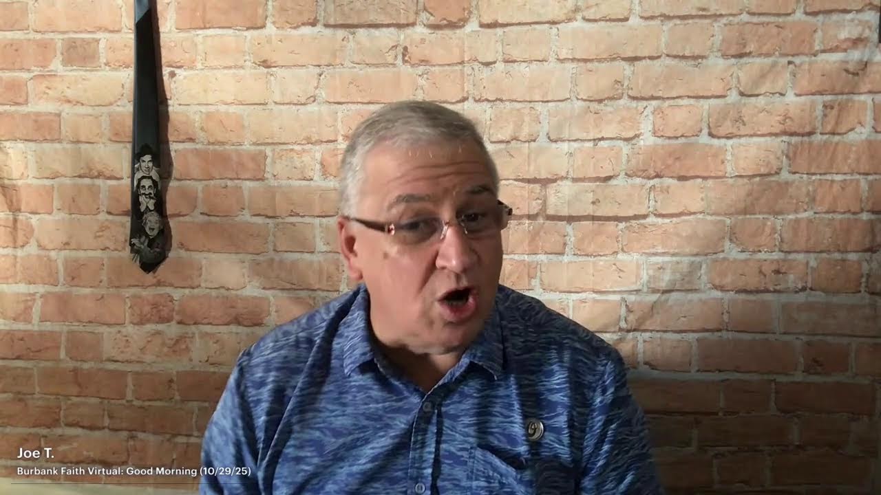 Burbank Faith Virtual: Good Morning (10/28/2025)-Live with Restream, October 29
