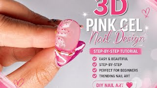 Easy 3D Pink Gel Nail Art 💗 | French Tip Design Step-by-Step Tutorial for Beginners