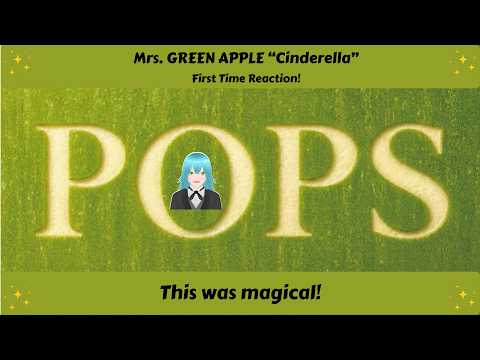 Mrs. GREEN APPLE 🍏 –「シンデレラ | Cinderella」【Official Audio】| Reaction! | Disney Vibes! 🏰✨