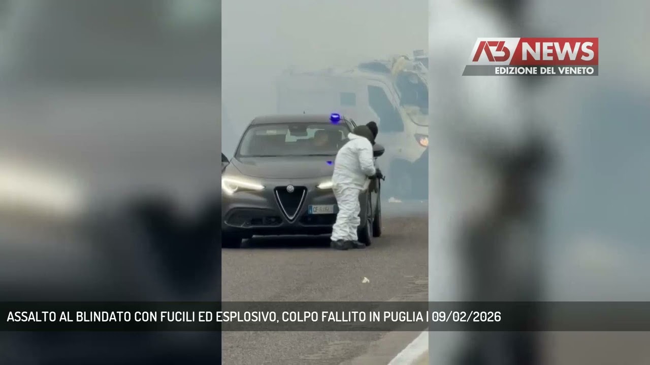 ASSALTO AL BLINDATO CON FUCILI ED ESPLOSIVO, COLPO FALLITO IN PUGLIA | 09/02/2026
