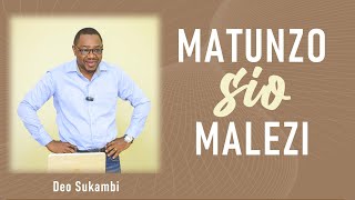 TOFAUTI YA MATUNZO NA MALEZI | Deo Sukambi