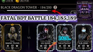 : Fatal Remastered Black Dragon Tower Hard Battle 184 , 185 & 189 Fight + Reward MK Mobile