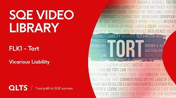 SQE Video Library – Torts - Vicarious Liability