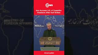 THE CEASEFIRE COLLAPSE: Tehran Accuses U.S. of "Bad Faith" Violations in the Gulf | DWS News | AH1C
