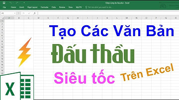Tạo văn bản Đấu thầu tự động trên excel