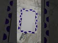 Creative border design🥰🥰