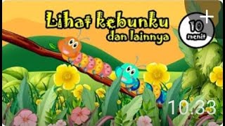 Lihat Kebunku Dan Lainnya   Lagu Anak Indonesia Balita   Lagu Anak 10 Menit480p