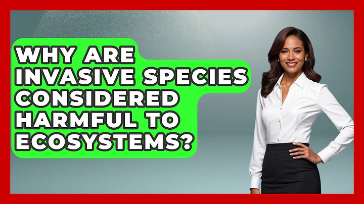 Why Are Invasive Species Considered Harmful to Ecosystems? | Explaining Ecology News