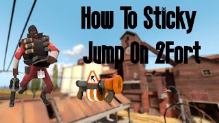 TF2 | How To Sticky Jump On 2Fort (1/2)