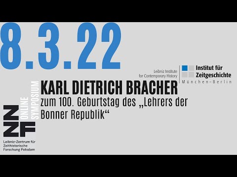 Karl Dietrich Bracher: Zum 100. Geburtstag (Online-Symposium von IfZ und ZZF am 8. März 2022)